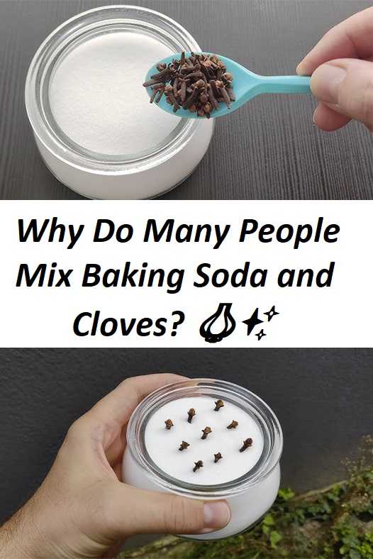 Why Do Many People Mix Baking Soda and Cloves?