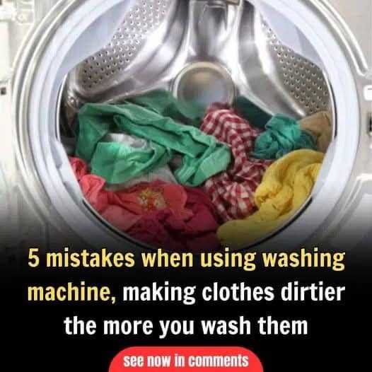 5 mistakes when using washing machine, making clothes dirtier the more you wash them