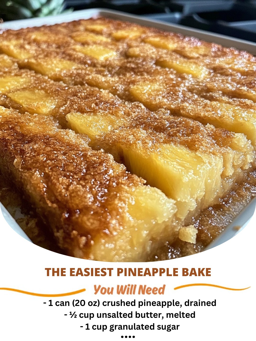 The Easiest Pineapple Bake