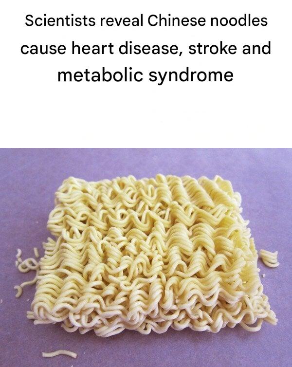 Scientists reveal Chinese noodles cause heart disease, stroke and metabolic syndrome