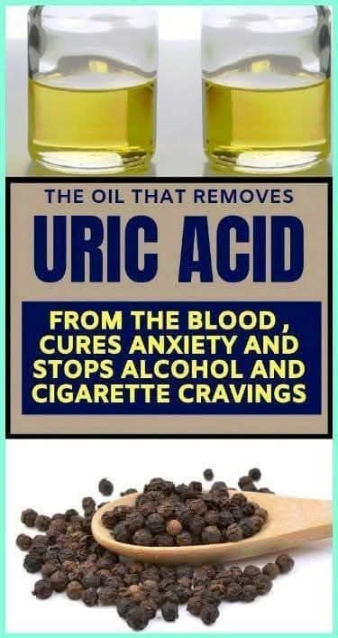 The oil that removes uric acid from the blood, heals anxiety, chronic arthritis, rheumatism, and stops cravings for cigarettes and alcohol.