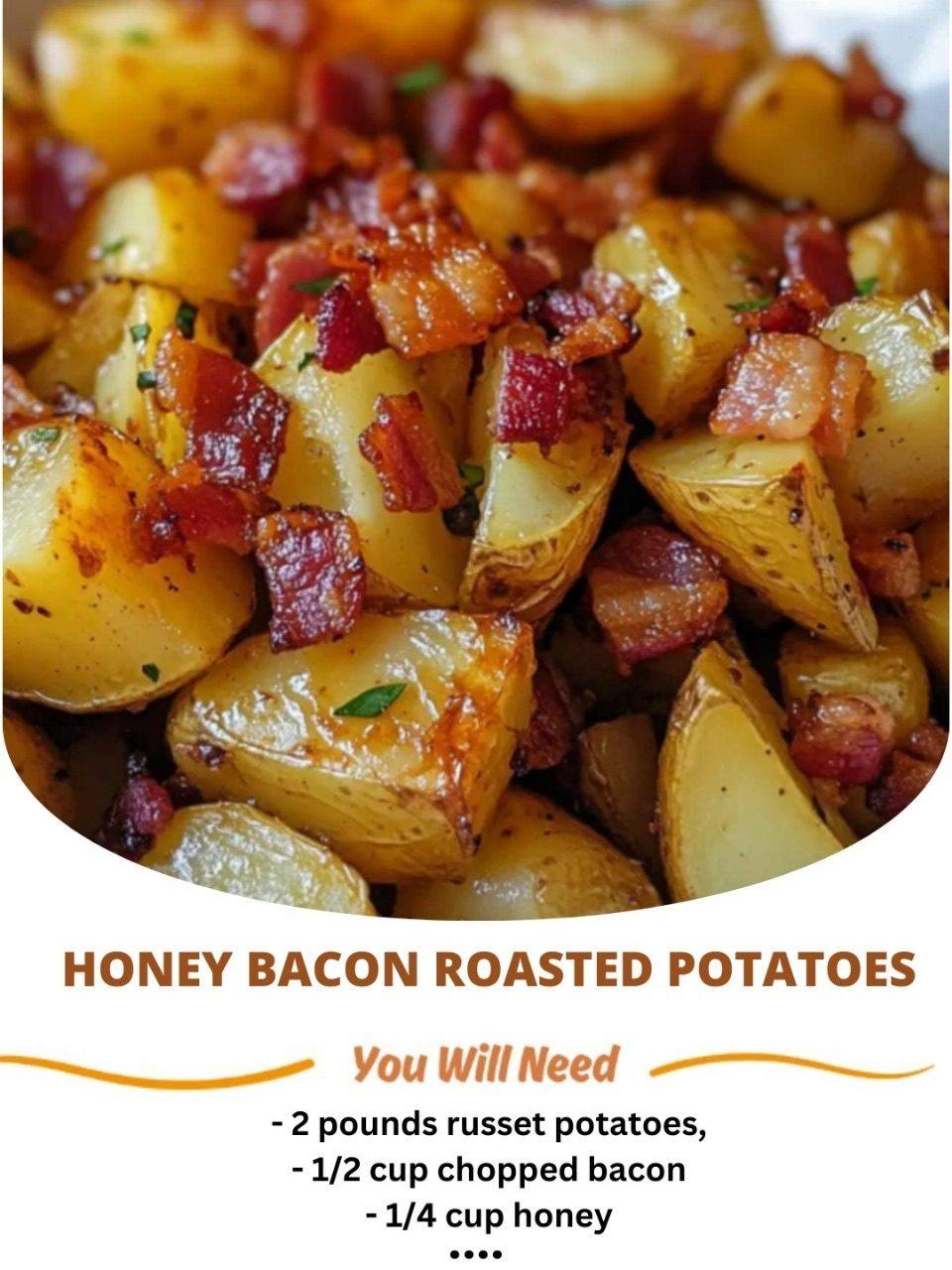Honey Bacon Roasted Potatoes: Crispy, Sweet, & Savory Perfection!
