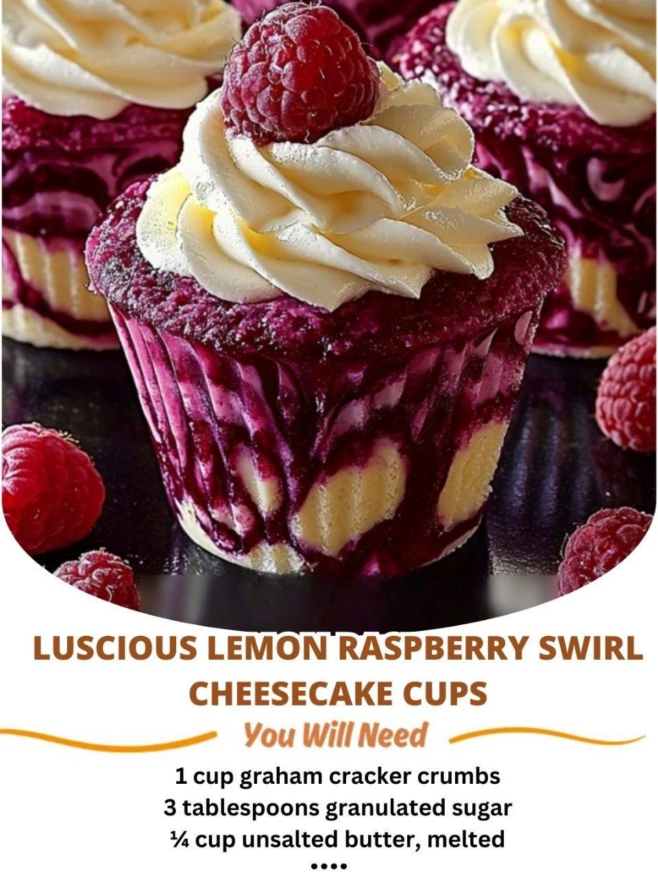 Luscious Lemon Raspberry Swirl Cheesecake Cups: A Perfectly Tangy & Sweet Treat!