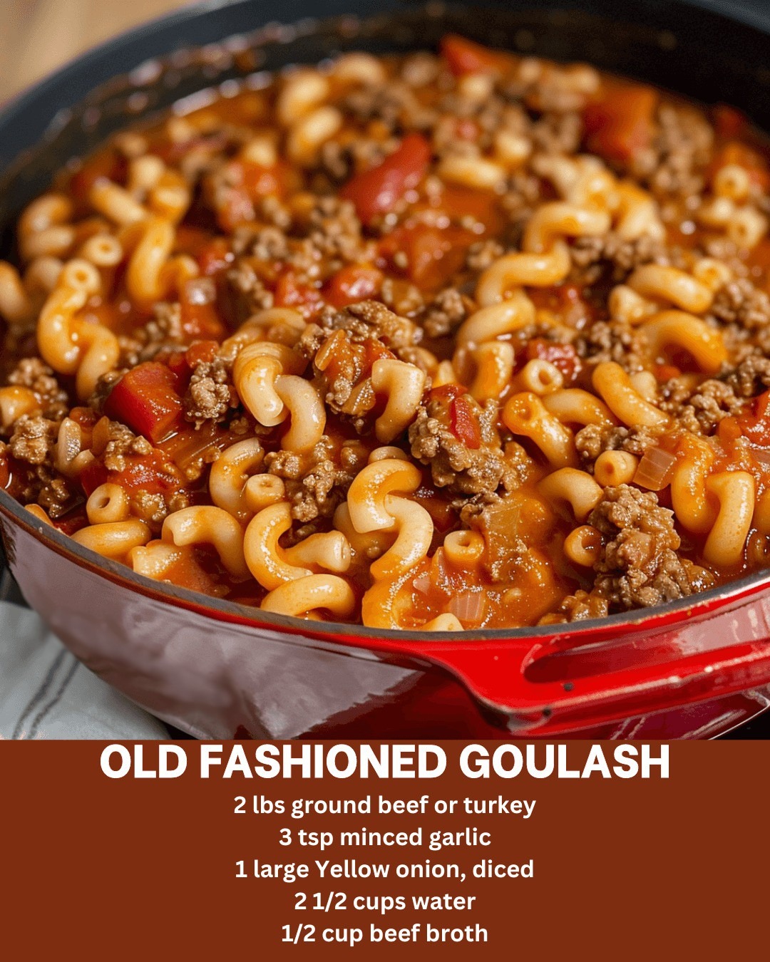 OLD FASHIONED GOULASH