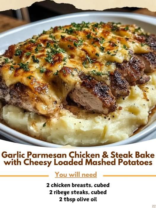 Garlic Parmesan Chicken & Steak Bake with Cheesy Loaded Mashed Potatoes